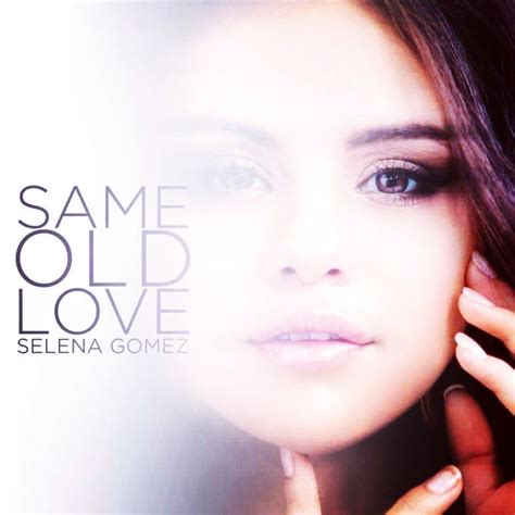same old love selena gomez mp3 download